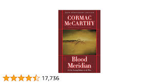 Blood Meridian: Or the Evening Redness in the West (Modern Library  (Hardcover)): Cormac McCarthy, Harold Bloom: 9780679641049: Amazon.com:  Books