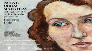 Nueve Obras Maestras del siglo XV al XX de la colección privada de Roberto  Polo en la Fundación Antonio Pérez de Cuenca