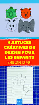 4 Astuces Creatives De Dessin Pour Les Enfants Simple Comme Bonjour Astuces Creatives En 2020 Loisir Creatif Enfant Dessin Avec Les Mains Creations De Maternelle