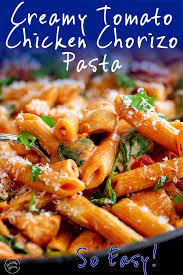 This Creamy Tomato Chicken And Chorizo Pasta Is The Ultimate Comfort Food Ready In Under 30 Minute Chicken And Chorizo Pasta Creamy Pasta Recipes Pasta Dishes