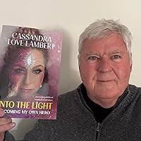 Amazon.com: Into the Light: Becoming My Own Hero: 9781917724029: Love  Lambert, Cassandra: Books