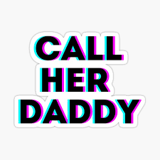 Feb 04, 2021 · 195 father daughter quotes honoring their unbreakable bond 1. Call Her Daddy Fan Gifts Merchandise Redbubble