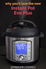 Instant Pot Duo Evo Plus Review Pressure Cooking Today In 2020 Instant Pot Instant Pot Pressure Cooker Instant Pressure Cooker