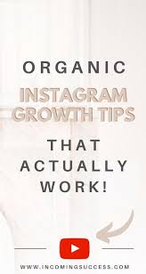 Organic Instagram Growth Tips That Actually Work Increase Your Followers In 2020 Instagram Growth Get Instagram Followers Get Instagram