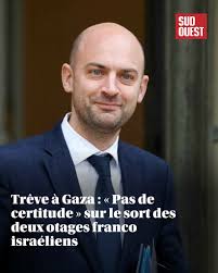 Selon le chef de la diplomatie française Jean-Noël Barrot, trop peu  d'informations ont filtré sur le sort des deux derniers otages français  retenus par le Hamas, Ofer Kalderon et Ohad Yahalomi  🔗https://l.sudouest.fr/Wnx