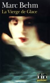 La vierge de glace by Mark Behm