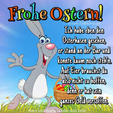 Herz Und Seele Eu Frohe Ostern Ich Habe Eben Frohe Ostern Frohe Ostern Lustig Bilder Frohe Ostern Spruche