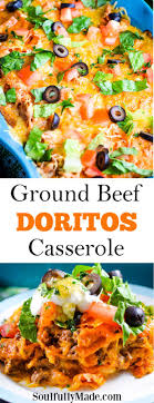 Ground Beef Doritos Casserole Beef Casserole Recipes Beef Recipes For Dinner Dorito Casserole