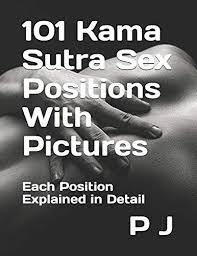 We've made this version free by including just 30 positions. 101 Kama Sutra Sex Positions With Pictures Each Position Explained In Detail Paperback By P J New Paperback 2018 Book Depository International