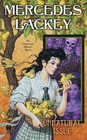 Mercedes lackey books and music can be purchased from firebird arts & music. Unnatural Issue Elemental Masters Book 6 English Edition Ebook Lackey Mercedes Amazon De Kindle Shop