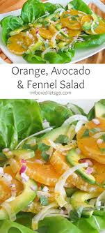 He added cheese to his. Orange Avocado Fennel Salad