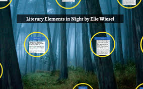 literary elements in night by elie wiesel by valerie haros