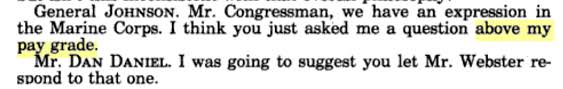 When Did The Phrase Above Your Paygrade Come Into Use English Language Usage Stack Exchange Trouble logging in or resetting your password? phrase above your paygrade come