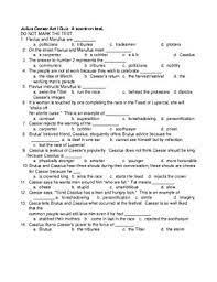 This online interactive quiz tests reading comprehension and asks a few questions about figurative language in william . Julius Caesar Act I Quiz Multiple Choice And True False Key Provided