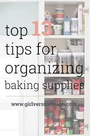 Coaching on photo & digital organization. Top 13 Tips For Organizing Baking Supplies Girl Versus Dough