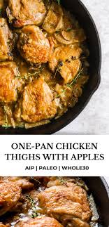 One Pan Chicken Thighs With Apples Aip Whole30 Heal Me Delicious Recipe In 2020 Pan Chicken Thighs Pan Chicken Quick Meals