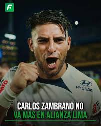 A falta de oficialización, Carlos Zambrano rescindirá contrato o se va a  préstamo, pero NO SEGUIRÁ en Alianza Lima para la temporada 2026.