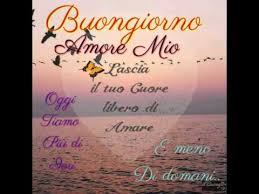 Mio colpo di fulmine,vorrei che tutto questo sogno diventi la nostra realta`, il nonstro futuro. Buongiorno Vita Mia Youtube