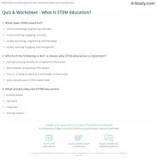 Displaying 162 questions associated with treatment. Quiz Worksheet What Is Stem Education Study Com