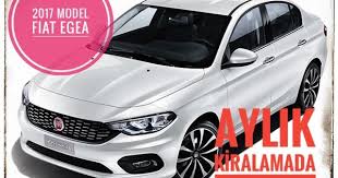 2017 Model 0 Km Fiat Egea Lar Hizmetinizde Fiategeakiralama Otomobil