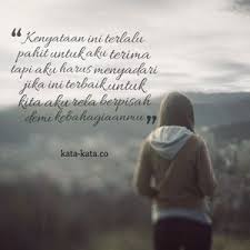 Mungkin Inilah Jalan Yang Terbaik Dan Kita Meski Relakan Kenyataan Ini Usai Sudah Cerita Di Antara Kita Life Quotes Beautiful Words Quotes