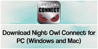 Could not get search results, please try again or contact us! Night Owl Connect For Pc Free Download For Windows 10 8 7 Mac