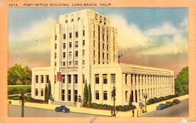 Post Office Building Long Beach Ca Art Deco Postcards Postcard Art Old Postcards Vintage California