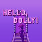 Hello, Dolly! event image