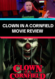 Clown In A Cornfield: A Killer Clown Movie Review