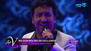 WILSON MOLINA...en vivo."Sábados para Vivir".