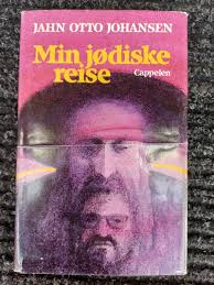 Min jødiske reise Av Jahn Otto Johansen