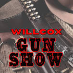 Arizona Gun Shows presents: Willcox Gun Show — 2026