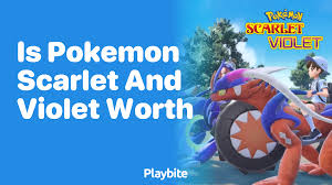 Is Pokemon Scarlet and Violet worth it?