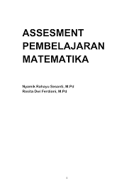 Sebutkan 7 contoh bentuk asesmen tidak tertulis. Asesmen Pembelajaran Matematika Pages 1 50 Flip Pdf Download Fliphtml5