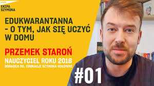 Starość nie jest gorsza od młodości. Jak Sie Uczyc W Domu Edukwarantanna 01 Przemek Staron 16 03 2020 Youtube