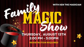 The Family Magic Show with Ken the Magician