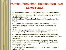 Check spelling or type a new query. Apa Yang Menyebabkan Kerajaan Sriwijaya Mengalami Kemunduran Python