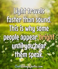 It is amazing how quickly the kids learn to drive a car, yet are unable to understand the lawn mower, snowblower and vacuum cleaner. Cool Funny Quotes