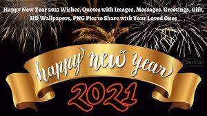 Happy New Year 2021 Wishes Gifs Quotes Greeting Cards Wallpapers Messages Images To Share With Friends Family Version Weekly