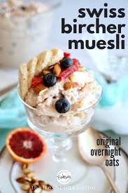 Bircher Muesli Overnight Oats Recipe In 2020 Delicious Breakfast Recipes Bircher Muesli Muesli