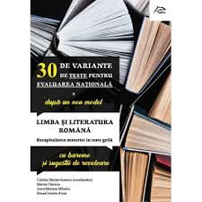Baremul pentru proba de matematică. 30 De Variante De Teste Pentru Evaluarea Nationala 2020 Dupa Noul Model Limba Si Literatura Romana Recapitularea Materiei In Teste Grila Cu Bareme Si Sugestii De Rezolvare
