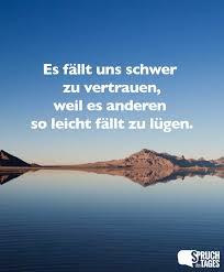 Sprüche Vertrauensbruch Sprüche Zitate