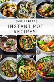 You've come to the right place! Our 25 Best Instant Pot Recipes Easy Pressure Cooker Meals