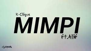 Now we recommend you to download first result mimpi k clique ft alif lirik mp3. Mimpi K Clique Ft Alif Lirik Youtube