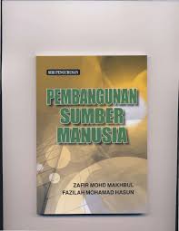 Proses manusia dan organisasi bertindakbalas di tempat kerja bagi menetapkan syarat*syarat dan. Pdf Pembangunan Sumber Manusia