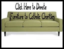 Click Here To Find Out How Your Old Furniture Can Benefit The Less Fortunate In The Jacksonville Community Catholic Charitie Catholic Donate Furniture Charity