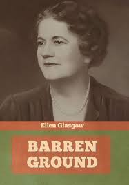 Barren Ground: Glasgow, Ellen: 9781644394762: Amazon.com: Books