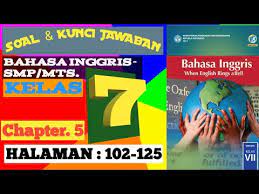 Kunci jawaban lks bahasa jawa kelas 10 semester 2. Soal Kunci Jawaban Bahasa Inggris Smp Mts Kelas 7 Halaman 102 125 Chapter 5 Youtube