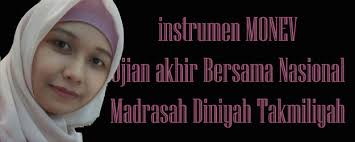 Kumpulan soal soal ujian akhir madrasah diniyah tahun pelajaran 20162017. Download Contoh Instrumen Monev Ujian Akhir Madrasah Diniyah Takmiliyah Uabn Mdta Pontren Com