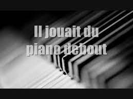Il Jouait Du Piano Debout Karaoke Paroles Youtube